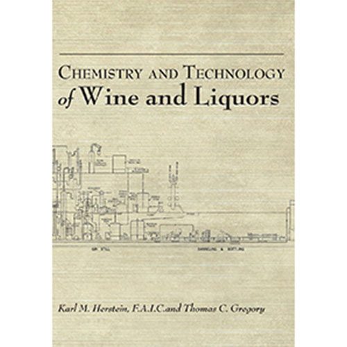 Chemistry and Technology of Wine and Liquors
