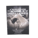 A World Guide to Whiskey Distilleries